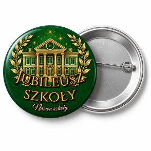 Przypinka Jubileusz Szkoły: przypinka na spotkanie klasowe z napisem Jubileusz szkoły oraz polem nazwa szkoły (np. Nazwa szkoły) – przód i aluminiowy tył z agrafką