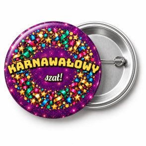 Przypinka Karnawałowy Szał: przypinka na Sylwestra z napisem Karnawałowy szał! – przód i aluminiowy tył z agrafką
