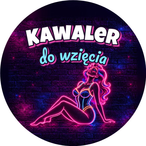 Wzór: Przypinka Kawaler do Wzięcia Neonowa Modelka – grafika z napisem Kawaler do wzięcia