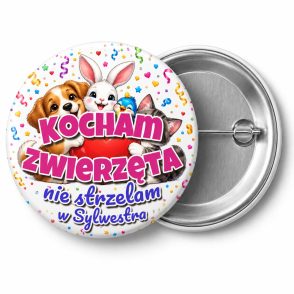 Przypinka Kocham Zwierzęta Nie Strzelam w Sylwestra: przypinka na Sylwestra z napisem Kocham zwierzęta nie strzelam w Sylwestra – przód i aluminiowy tył z agrafką
