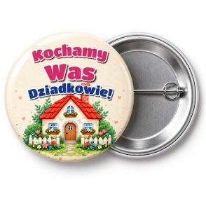 Przypinka Kochamy Was Dziadkowie: przypinka na Dzień Babci i Dziadka z napisem Kochamy Was Dziadkowie! – przód i aluminiowy tył z agrafką