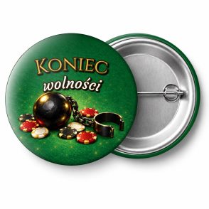 Przypinka Koniec Wolności Kula u Nogi i Żetony: przypinka na wieczór kawalerski z napisem Koniec wolności – przód i aluminiowy tył z agrafką