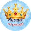 Wzór: Przypinka Korona Mi Pasuje – grafika z napisem Korona mi pasuje!