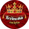 Wzór: Przypinka Królewskie Święto – grafika z napisem Królewskie święto