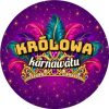Wzór: Przypinka Królowa Karnawału – sylwestrowa grafika z napisem Królowa karnawału