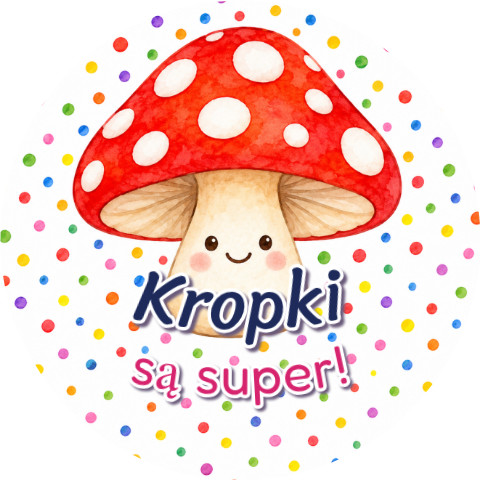 Wzór: Przypinka Kropki Są Super – grafika z napisem Kropki są super!