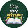 Wzór: Przypinka Liczę Piszę Czytam Przybory z Kredy – grafika z napisem Liczę, piszę, czytam!