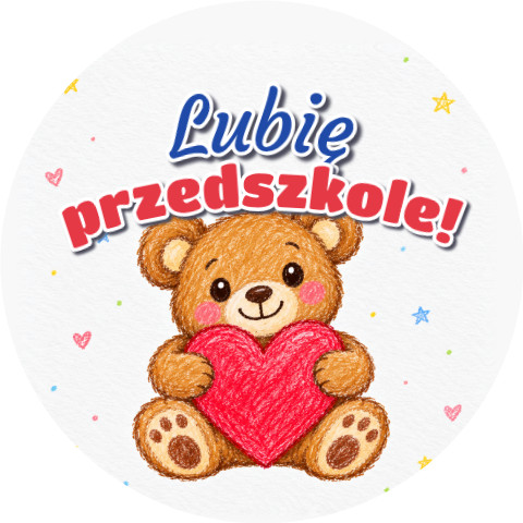 Wzór: Przypinka Lubię Przedszkole Kredkowy Miś – grafika z napisem Lubię przedszkole!