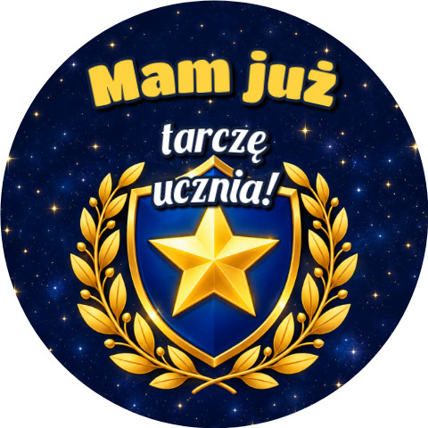 Wzór: Przypinka Mam Już Tarczę Ucznia Niebieska Tarcza – grafika z napisem Mam już tarczę ucznia!