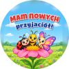 Wzór: Przypinka Mam Nowych Przyjaciół Zwierzątka z Łąki – grafika z napisem Mam nowych przyjaciół!