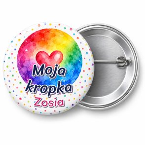 Przypinka Moja Kropka Kolorowa Kropka: przypinka na Dzień Kropki z napisem Moja kropka oraz polem imię (np. Zosia) – przód i aluminiowy tył z agrafką