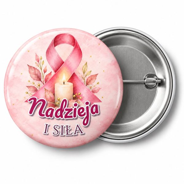 Przypinka Nadzieja i Siła: przypinka na Różowy Październik z napisem Nadzieja i siła – przód i aluminiowy tył z agrafką