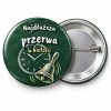 Przypinka Najdłuższa Przerwa w Historii: przypinka na spotkanie klasowe z napisem Najdłuższa przerwa w historii – przód i aluminiowy tył z agrafką