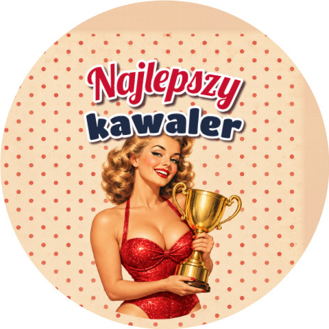 Wzór: Przypinka Najlepszy Kawaler Pin-up z Pucharem – grafika z napisem Najlepszy kawaler