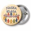 Przypinka Nasza Klasa Zawsze Razem: przypinka na spotkanie klasowe z napisem Nasza klasa zawsze razem – przód i aluminiowy tył z agrafką