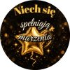 Wzór: Przypinka Niech się Spełniają Marzenia – sylwestrowa grafika z napisem Niech się spełniają marzenia