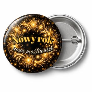 Przypinka Nowy Rok Nowe Możliwości: przypinka na Sylwestra z napisem Nowy rok nowe możliwości – przód i aluminiowy tył z agrafką