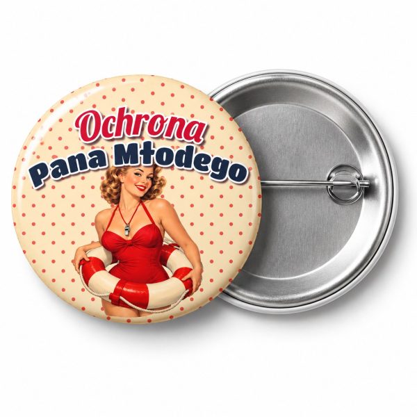 Przypinka Ochrona Pana Młodego Pin-up Ratowniczka: przypinka na wieczór kawalerski z napisem Ochrona Pana Młodego – przód i aluminiowy tył z agrafką