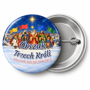 Przypinka Orszak Trzech Króli Miejscowość Sztandary: przypinka na Orszak Trzech Króli z napisem Orszak Trzech Króli oraz polem miejscowość (np. Nazwa miejscowości) – przód i aluminiowy tył z agrafką