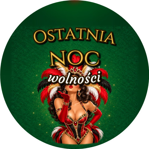 Wzór: Przypinka Ostatnia Noc Wolności Showgirl z Piórami – grafika z napisem Ostatnia noc wolności