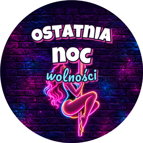 Wzór: Przypinka Ostatnia Noc Wolności Tancerka na Rurze – grafika z napisem Ostatnia noc wolności