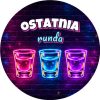 Wzór: Przypinka Ostatnia Runda Trzy Neonowe Shoty – grafika z napisem Ostatnia runda