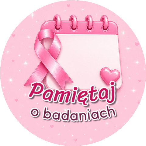 Wzór: Przypinka Pamiętaj o Badaniach – grafika z napisem Pamiętaj o badaniach
