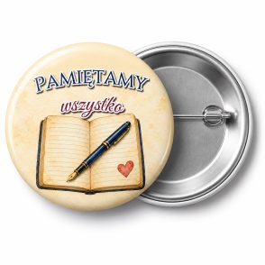 Przypinka Pamiętamy Wszystko: przypinka na spotkanie klasowe z napisem Pamiętamy wszystko – przód i aluminiowy tył z agrafką