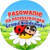 Wzór: Przypinka Pasowanie na Przedszkolaka Grupa Biedronki – napis Pasowanie na Przedszkolaka i pole grupa