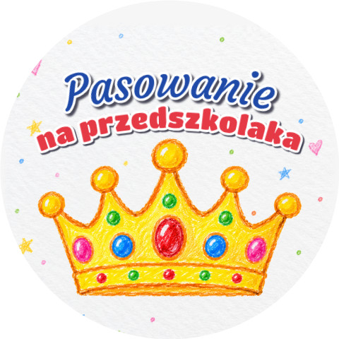 Wzór: Przypinka Pasowanie na Przedszkolaka Kredkowa Korona – grafika z napisem Pasowanie na przedszkolaka