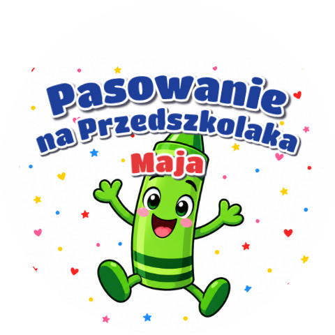 Wzór: Przypinka Pasowanie na Przedszkolaka z Imieniem Uśmiechnięta Kredka – napis Pasowanie na Przedszkolaka i pole imię