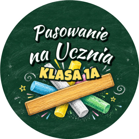 Wzór: Przypinka Pasowanie na Ucznia z Nazwą Klasy Kolorowe Kredy – napis Pasowanie na Ucznia i pole klasa