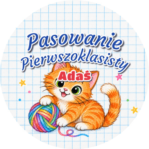 Wzór: Przypinka Pasowanie Pierwszoklasisty z Imieniem Kredkowy Kot – napis Pasowanie Pierwszoklasisty i pole imię
