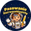 Wzór: Przypinka Pasowanie Pierwszoklasisty z Imieniem Mały Astronauta – napis Pasowanie Pierwszoklasisty i pole imię