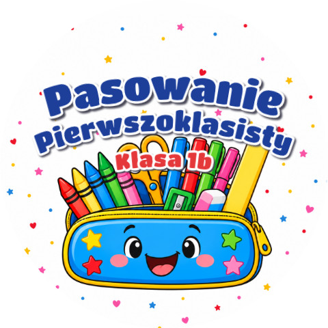 Wzór: Przypinka Pasowanie Pierwszoklasisty z Nazwą Klasy Piórnik – napis Pasowanie Pierwszoklasisty i pole klasa