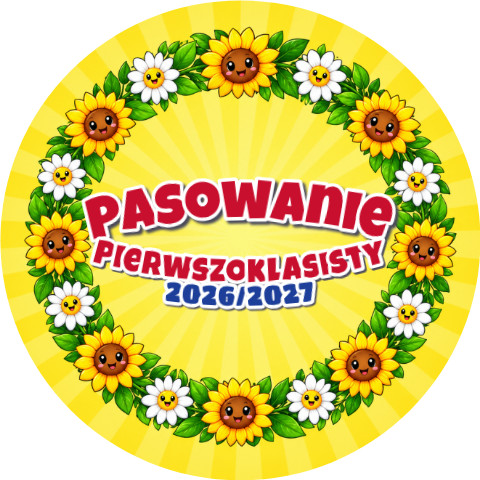 Wzór: Przypinka Pasowanie Pierwszoklasisty z Rokiem Szkolnym Wianek Słoneczników – napis Pasowanie Pierwszoklasisty i pole rok szkolny