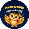 Wzór: Przypinka Pasowanie Pierwszoklasisty Złota Sowa – grafika z napisem Pasowanie pierwszoklasisty