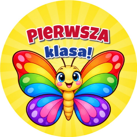 Wzór: Przypinka Pierwsza Klasa Motylek – grafika z napisem Pierwsza klasa!