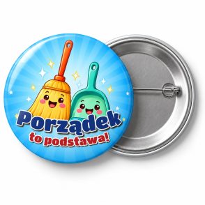 Przypinka Porządek to Podstawa: przypinka dla dyżurnego z napisem Porządek to podstawa! – przód i aluminiowy tył z agrafką