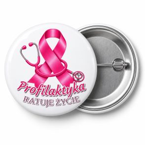 Przypinka Profilaktyka Ratuje Życie: przypinka na Różowy Październik z napisem Profilaktyka ratuje życie – przód i aluminiowy tył z agrafką