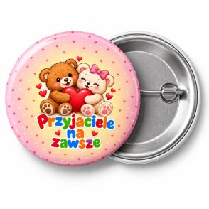Przypinka Przyjaciele na Zawsze: kolorowy miś dla dzieci z napisem Przyjaciele na zawsze – przód i aluminiowy tył z agrafką