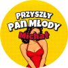 Wzór: Przypinka Przyszły Pan Młody z Imieniem Komiksowa Pin-up – napis Przyszły Pan Młody i pole imię