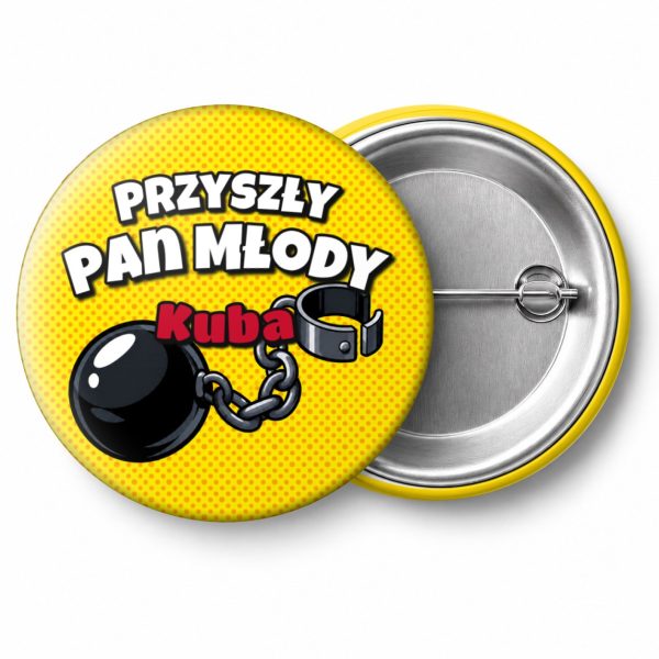 Przypinka Przyszły Pan Młody z Imieniem Kula u Nogi: przypinka na wieczór kawalerski z napisem Przyszły Pan Młody oraz polem imię (np. Kuba) – przód i aluminiowy tył z agrafką
