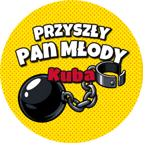 Wzór: Przypinka Przyszły Pan Młody z Imieniem Kula u Nogi – napis Przyszły Pan Młody i pole imię