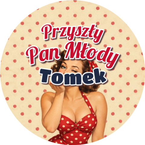 Wzór: Przypinka Przyszły Pan Młody z Imieniem Pin-up w Kostiumie – napis Przyszły Pan Młody i pole imię