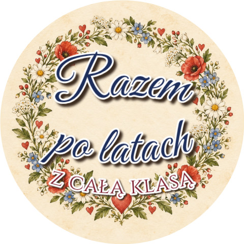 Wzór: Przypinka Razem po Latach z Całą Klasą – grafika z napisem Razem po latach z całą klasą