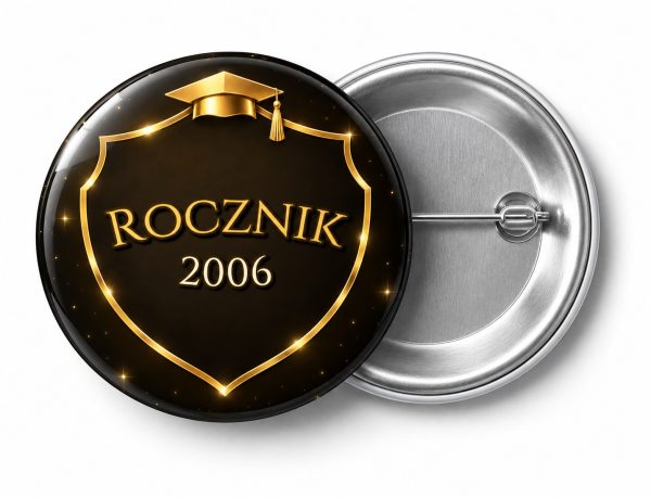 Przypinka Rocznik Złota Tarcza: przypinka na spotkanie klasowe z napisem Rocznik oraz polem rok (np. 2006) – przód i aluminiowy tył z agrafką
