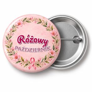 Przypinka Różowy Październik Wianek: przypinka na Różowy Październik z napisem Różowy październik – przód i aluminiowy tył z agrafką
