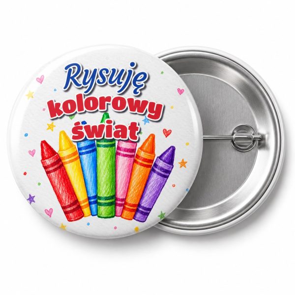 Przypinka Rysuję Kolorowy Świat Kredki: przypinka na pasowanie na przedszkolaka z napisem Rysuję kolorowy świat – przód i aluminiowy tył z agrafką