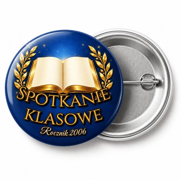 Przypinka Spotkanie Klasowe Złota Księga: przypinka na spotkanie klasowe z napisem Spotkanie klasowe oraz polem rocznik (np. Rocznik 2006) – przód i aluminiowy tył z agrafką